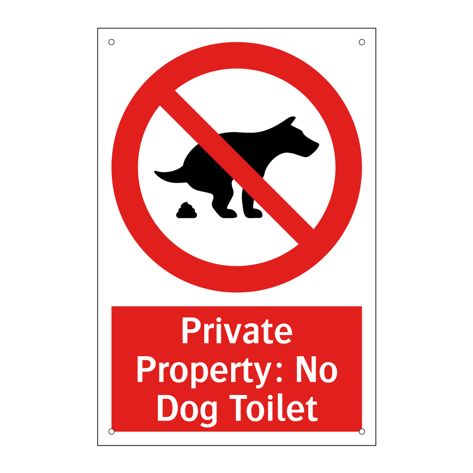 Private Property: No Dog Toilet