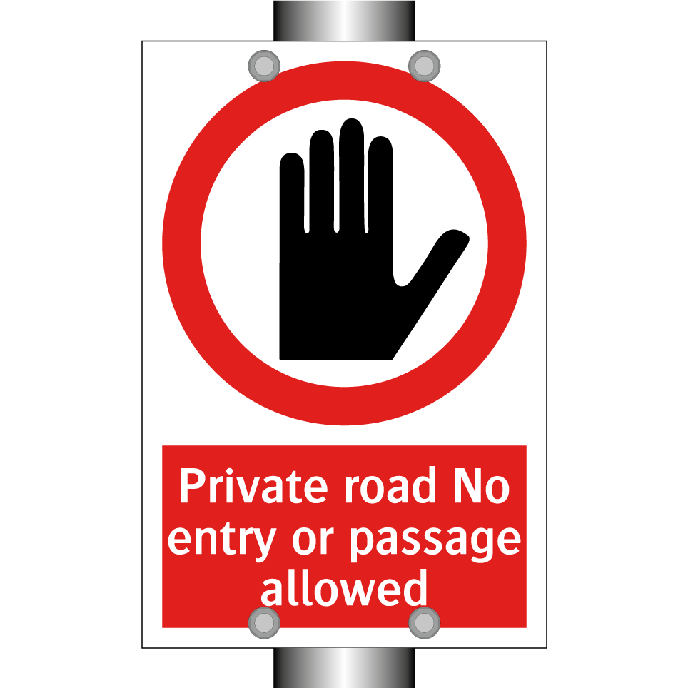 Private road No entry or passage allowed