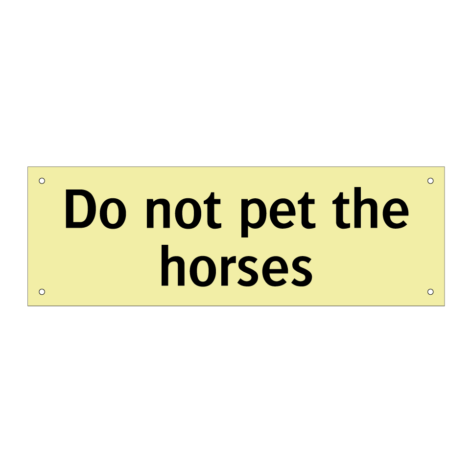 Do not pet the horses