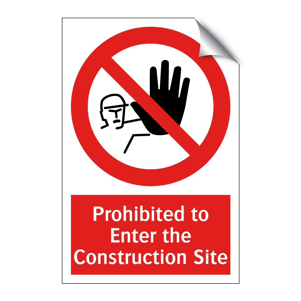 Prohibited to Enter the Construction Site