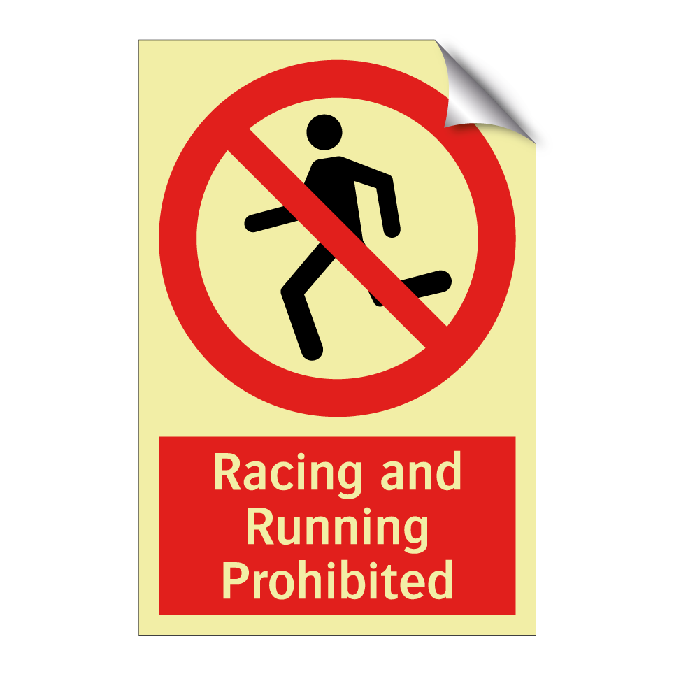 Racing and Running Prohibited