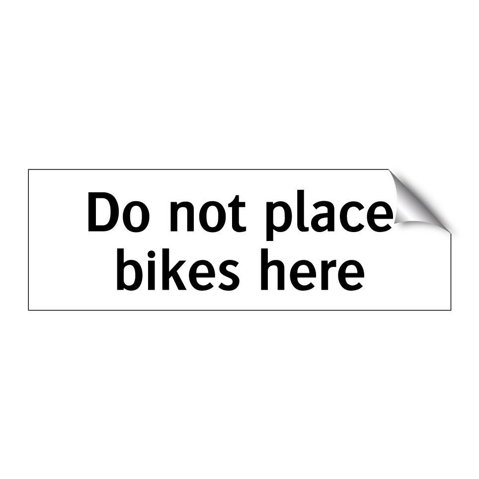 Do not place bikes here