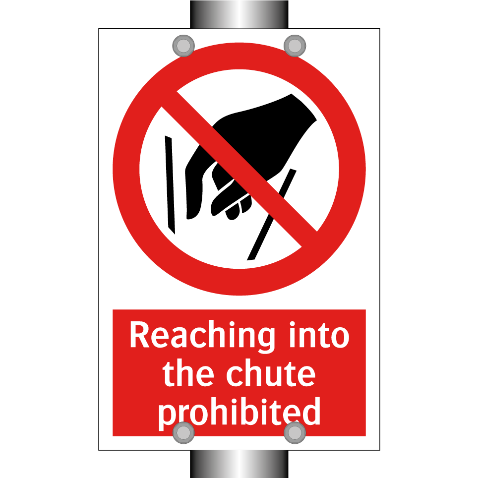 Reaching into the chute prohibited