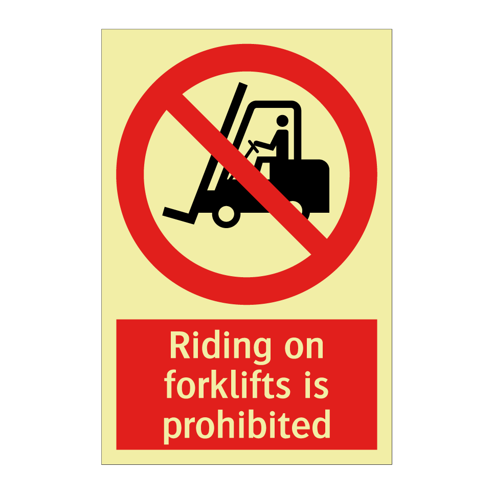 Riding on forklifts is prohibited