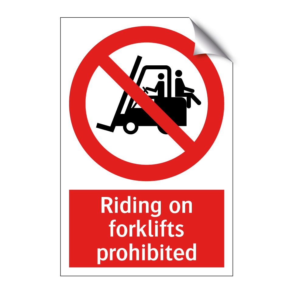 Riding on forklifts prohibited