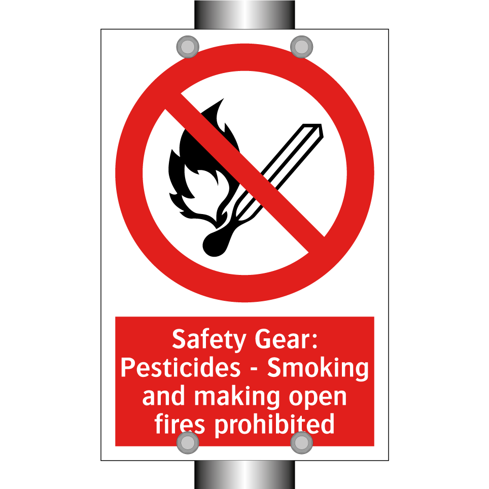Safety Gear: Pesticides - Smoking and making open fires prohibited