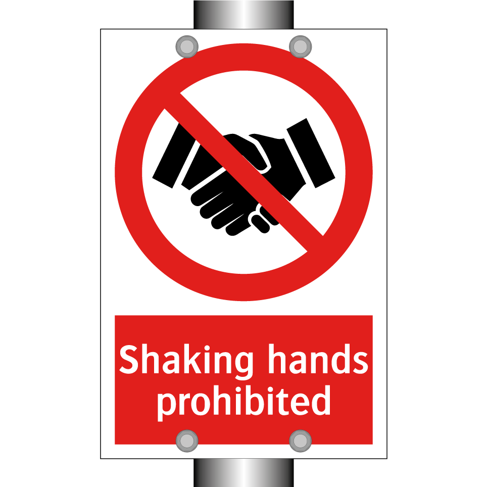 Shaking hands prohibited