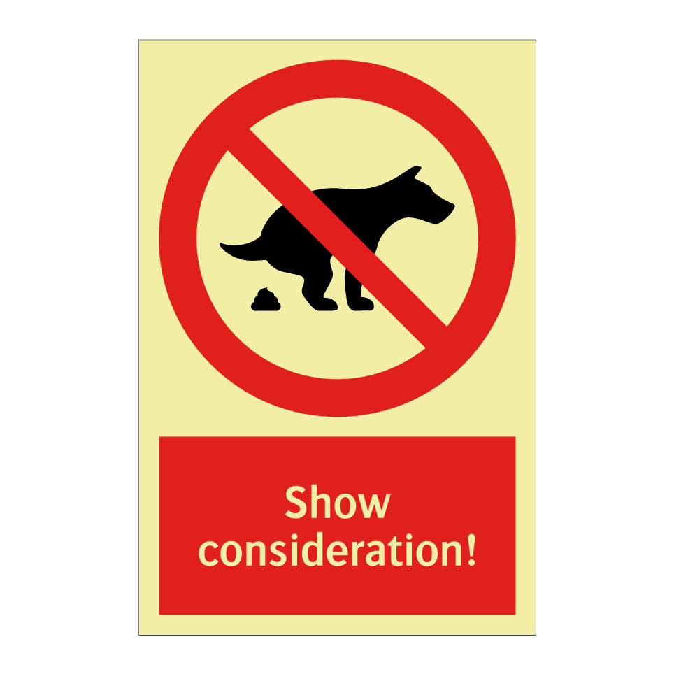Show consideration!