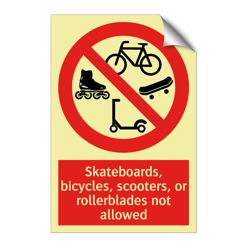 Skateboards, bicycles, scooters, or rollerblades not allowed