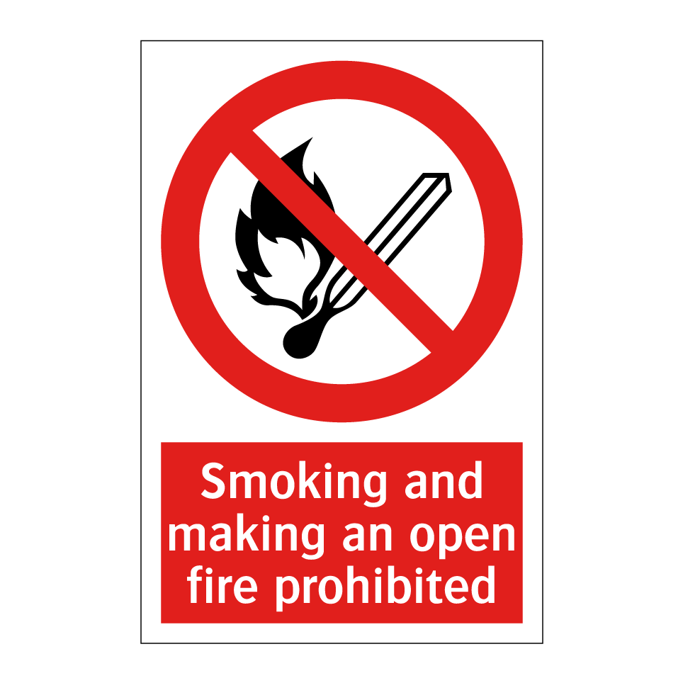 Smoking and making an open fire prohibited