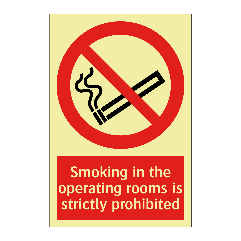 Smoking in the operating rooms is strictly prohibited