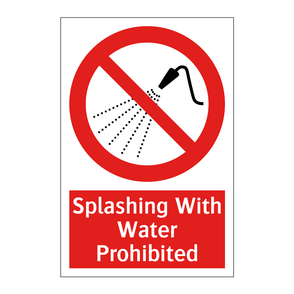 Splashing With Water Prohibited
