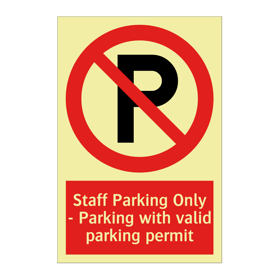 Staff Parking Only - Parking with valid parking permit
