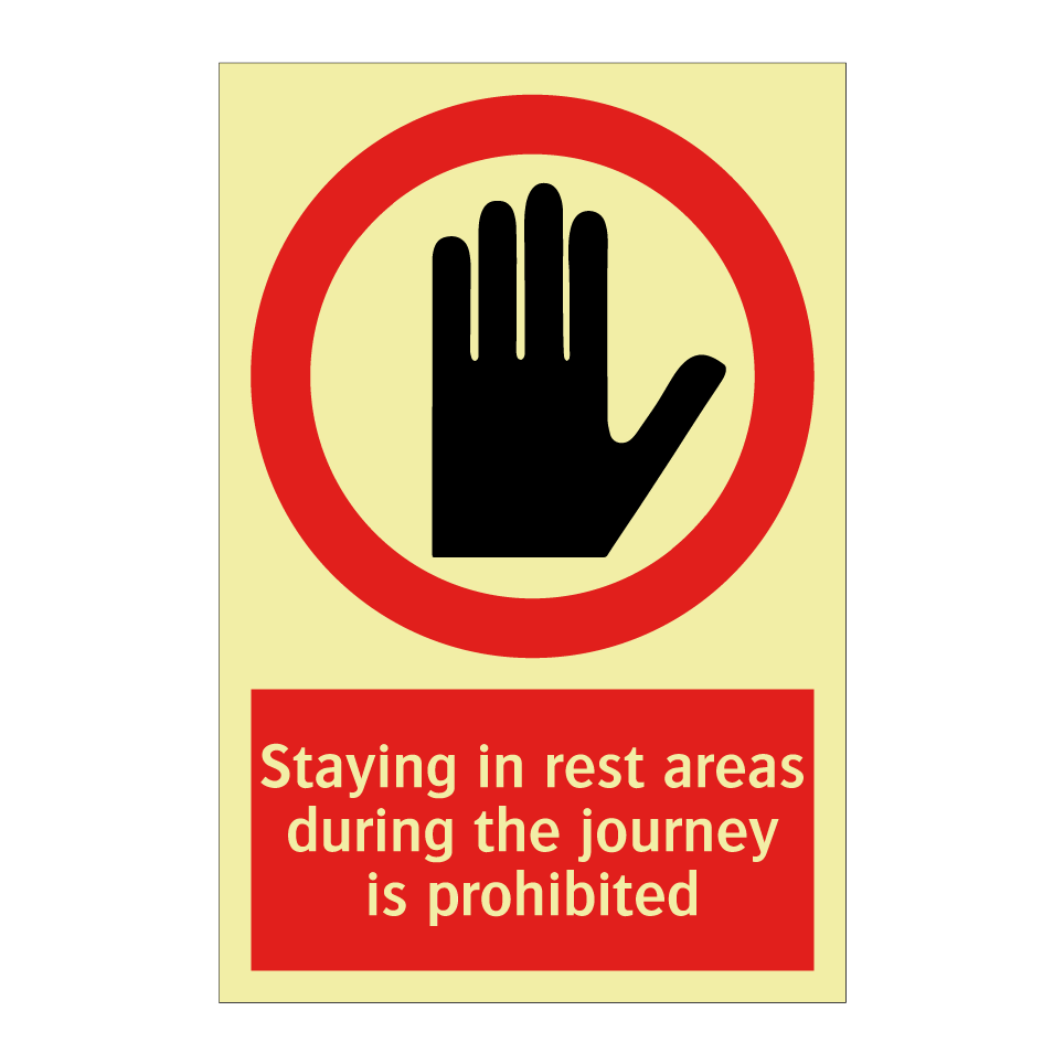 Staying in rest areas during the journey is prohibited
