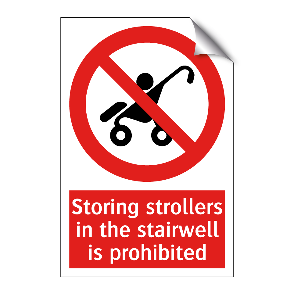Storing strollers in the stairwell is prohibited