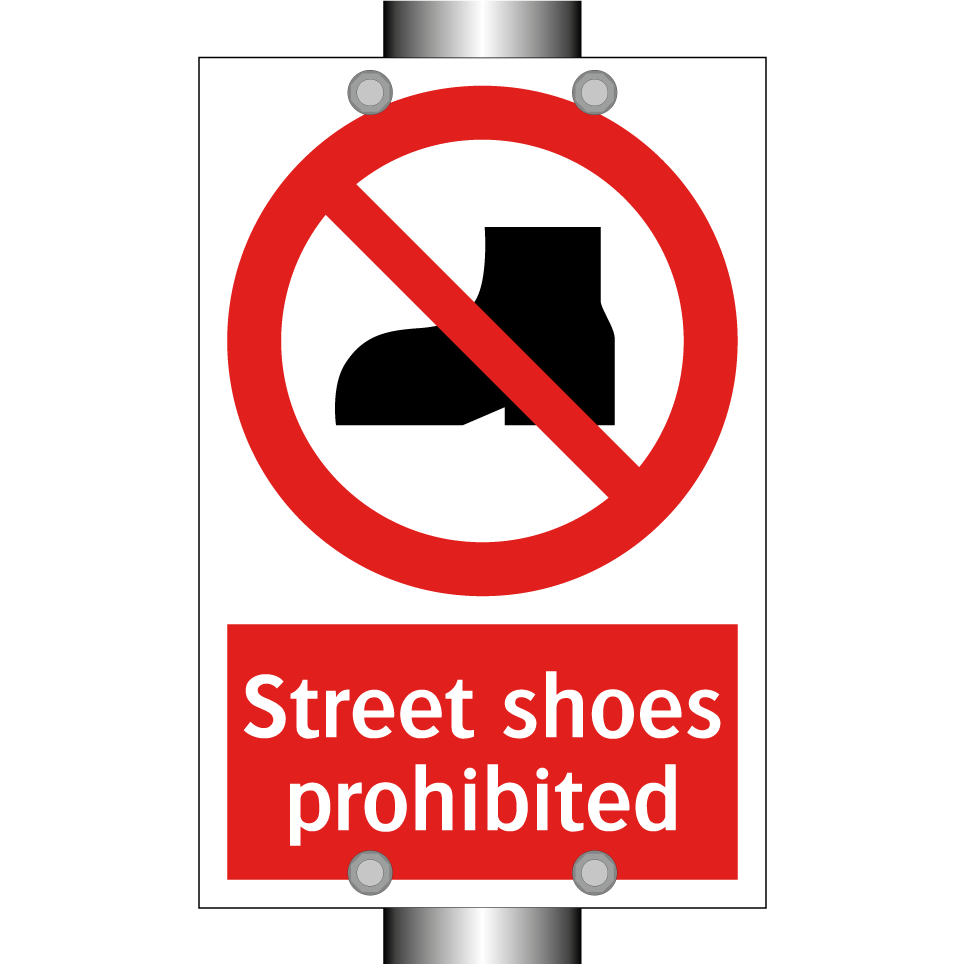 Street shoes prohibited