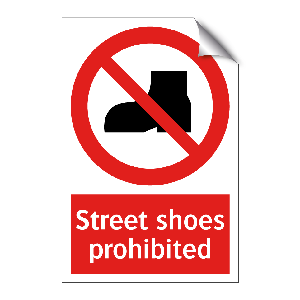 Street shoes prohibited