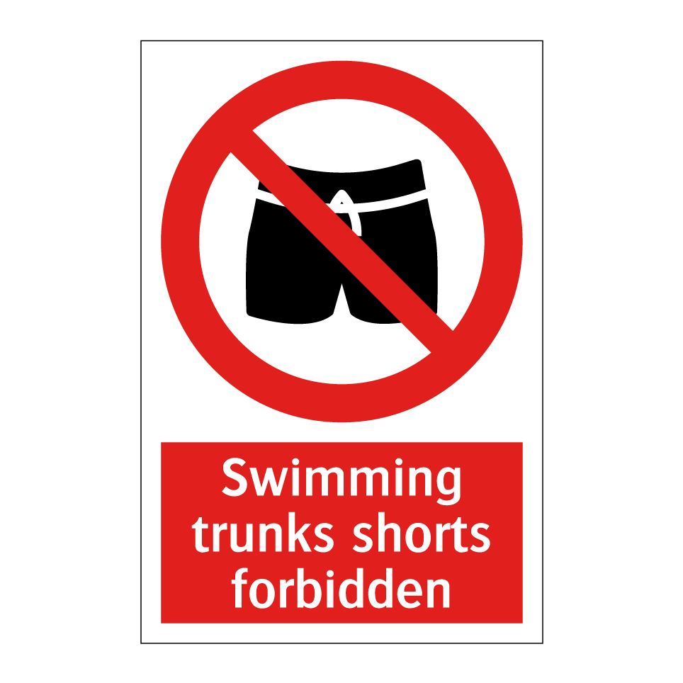 Swimming trunks shorts forbidden
