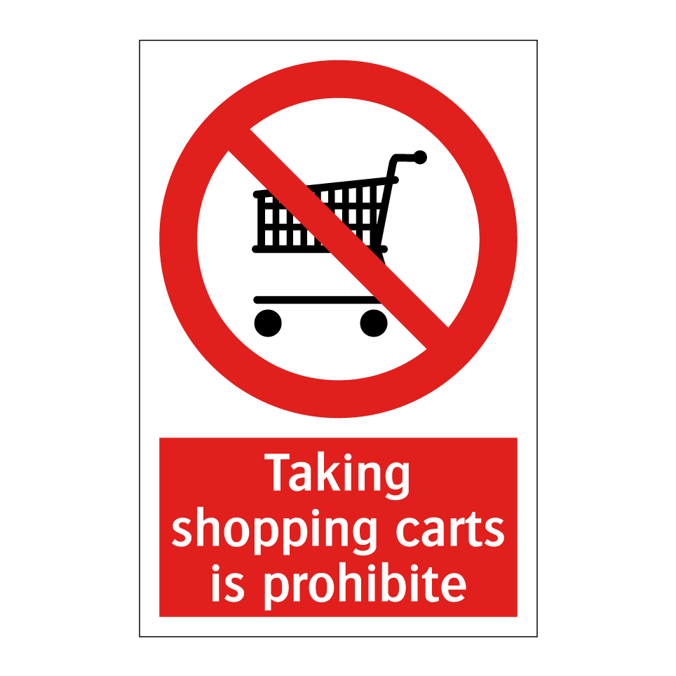 Taking shopping carts is prohibite