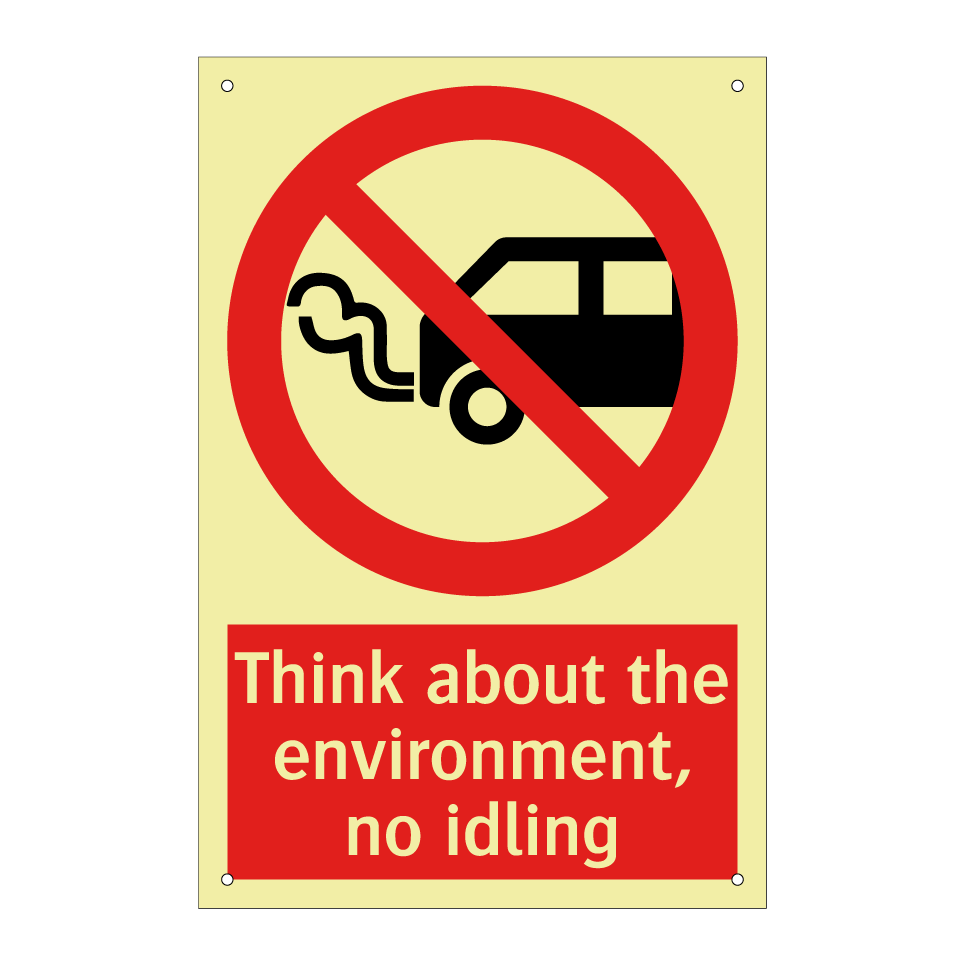 Think about the environment, no idling
