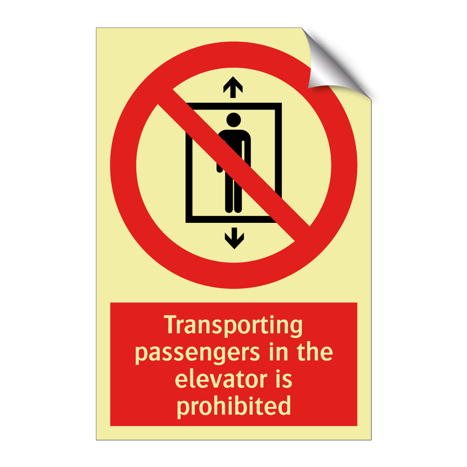 Transporting passengers in the elevator is prohibited