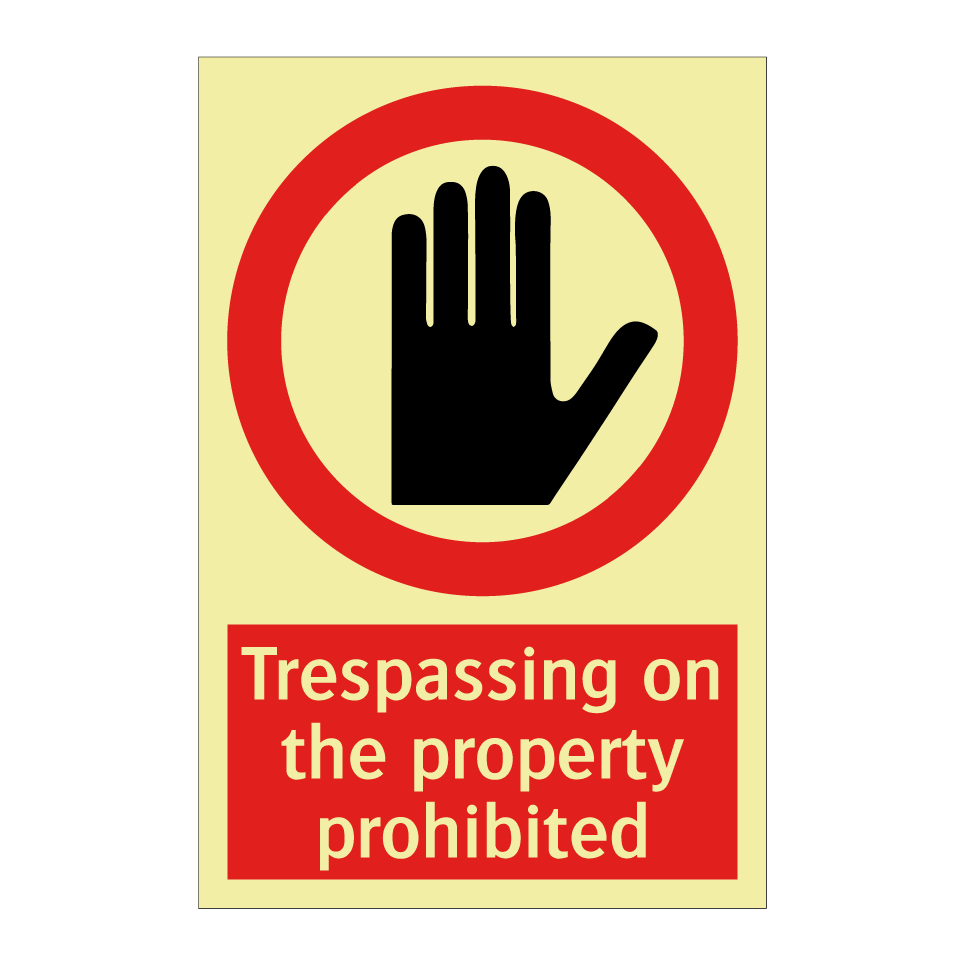Trespassing on the property prohibited