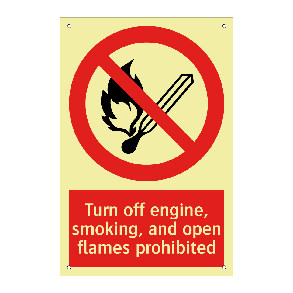 Turn off engine, smoking, and open flames prohibited