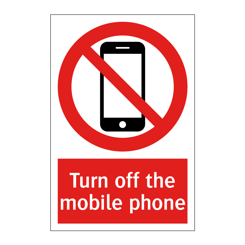 Turn off the mobile phone