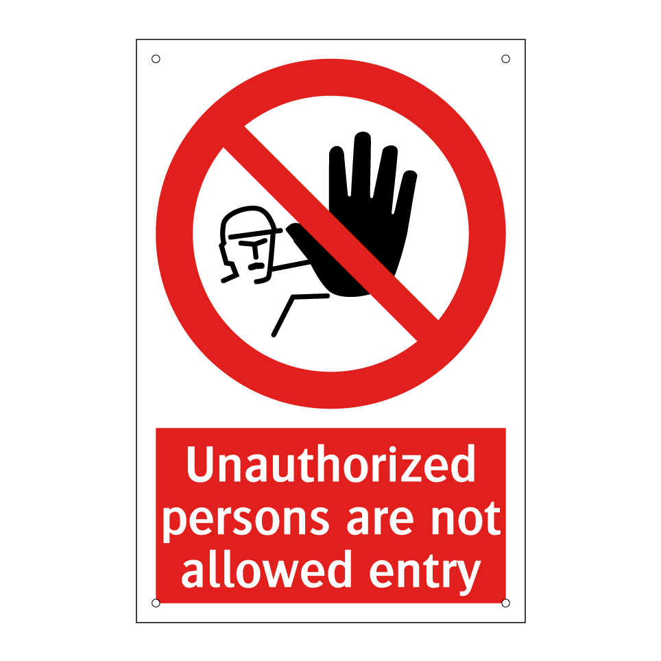 Unauthorized persons are not allowed entry