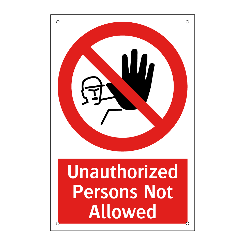 Unauthorized Persons Not Allowed