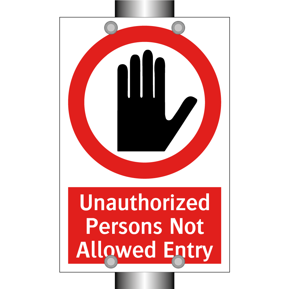 Unauthorized Persons Not Allowed Entry