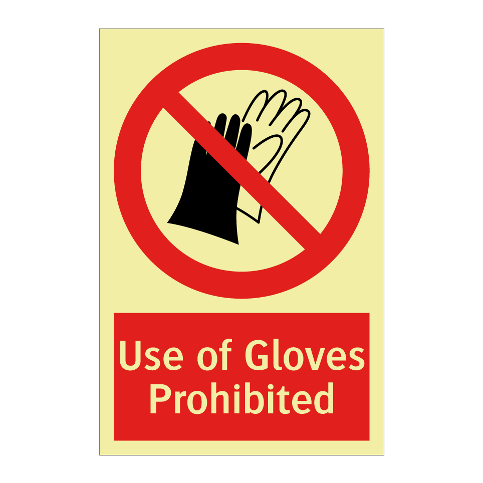 Use of Gloves Prohibited