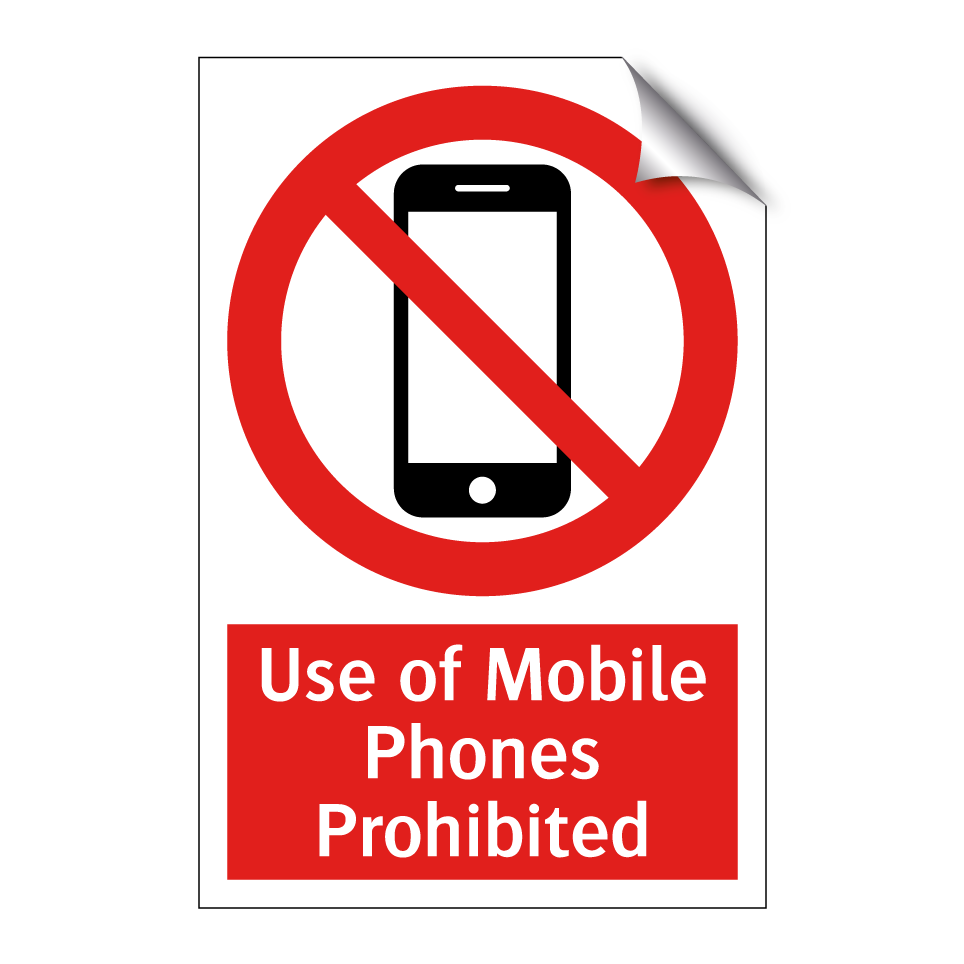 Use of Mobile Phones Prohibited