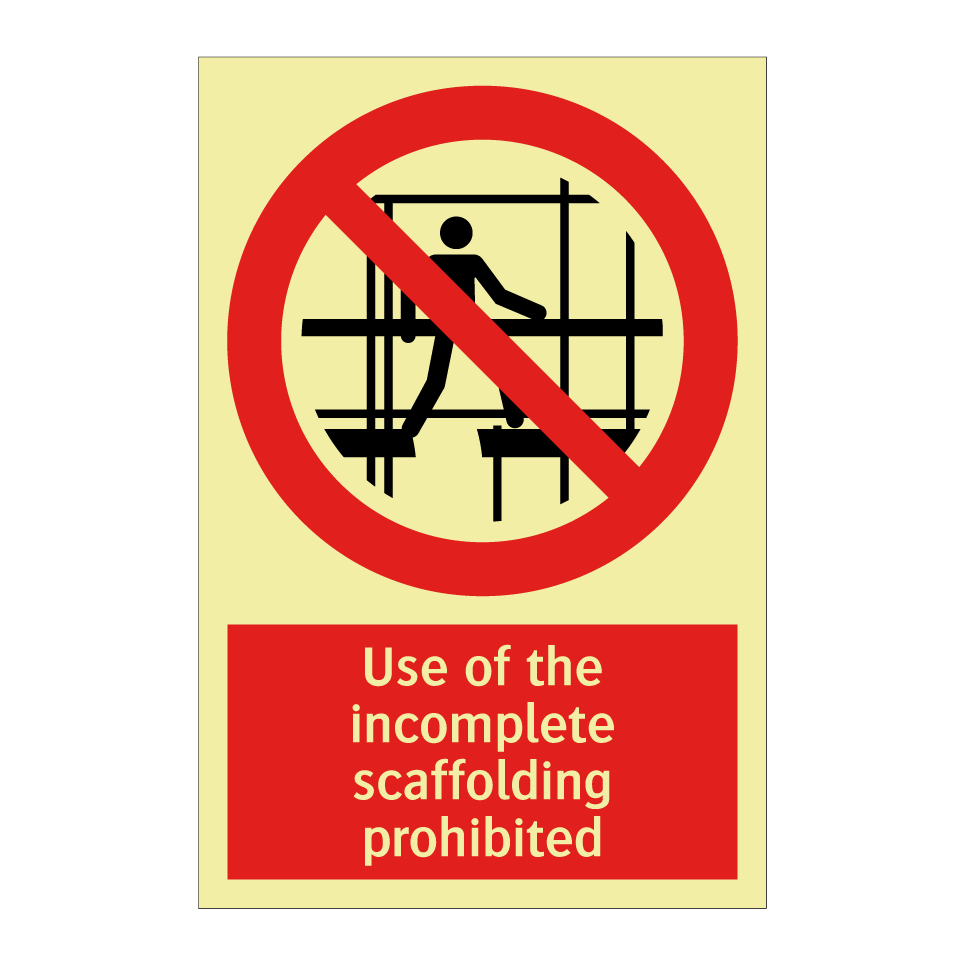 Use of the incomplete scaffolding prohibited