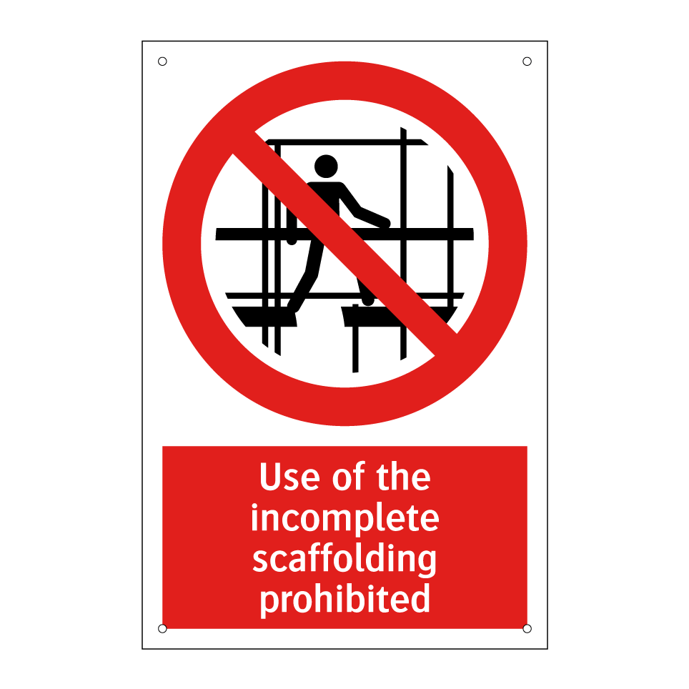 Use of the incomplete scaffolding prohibited