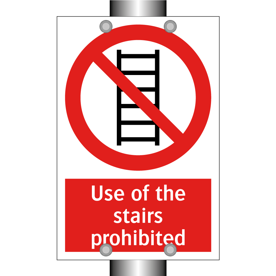 Use of the stairs prohibited