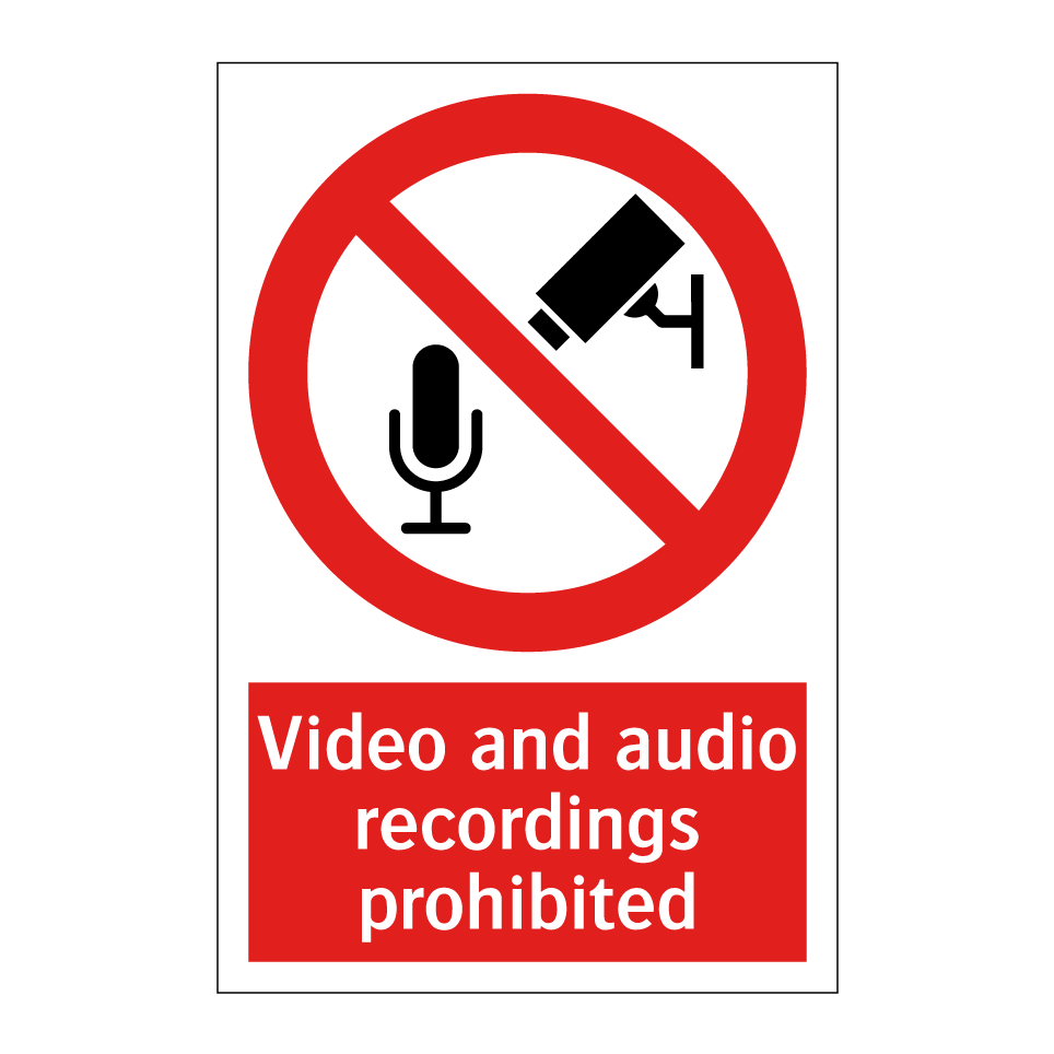 Video and audio recordings prohibited