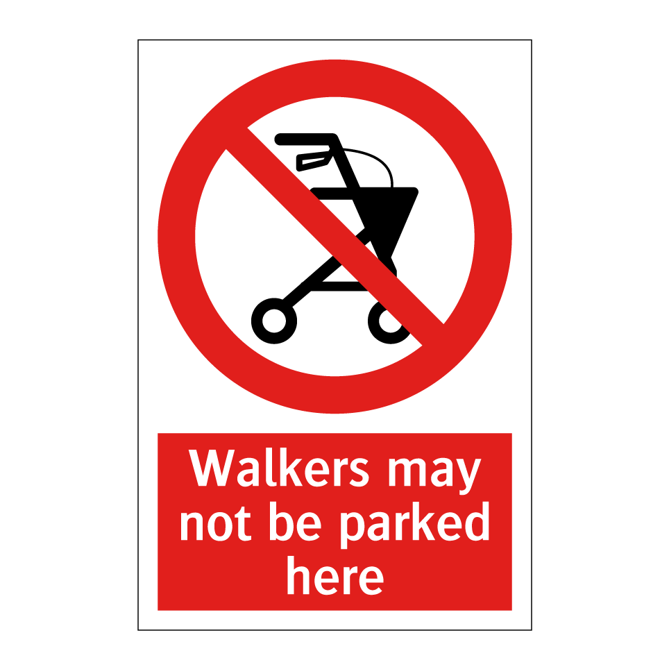Walkers may not be parked here