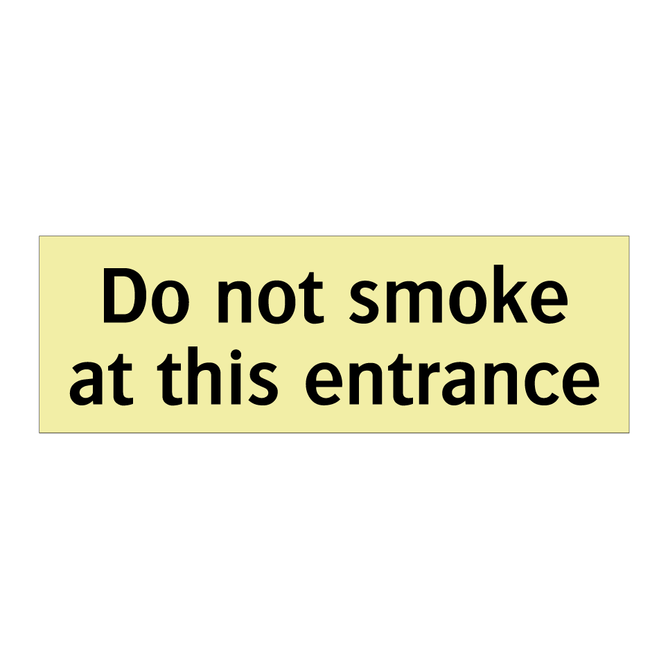 Do not smoke at this entrance