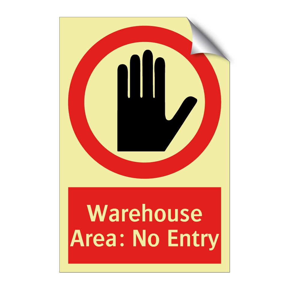 Warehouse Area: No Entry