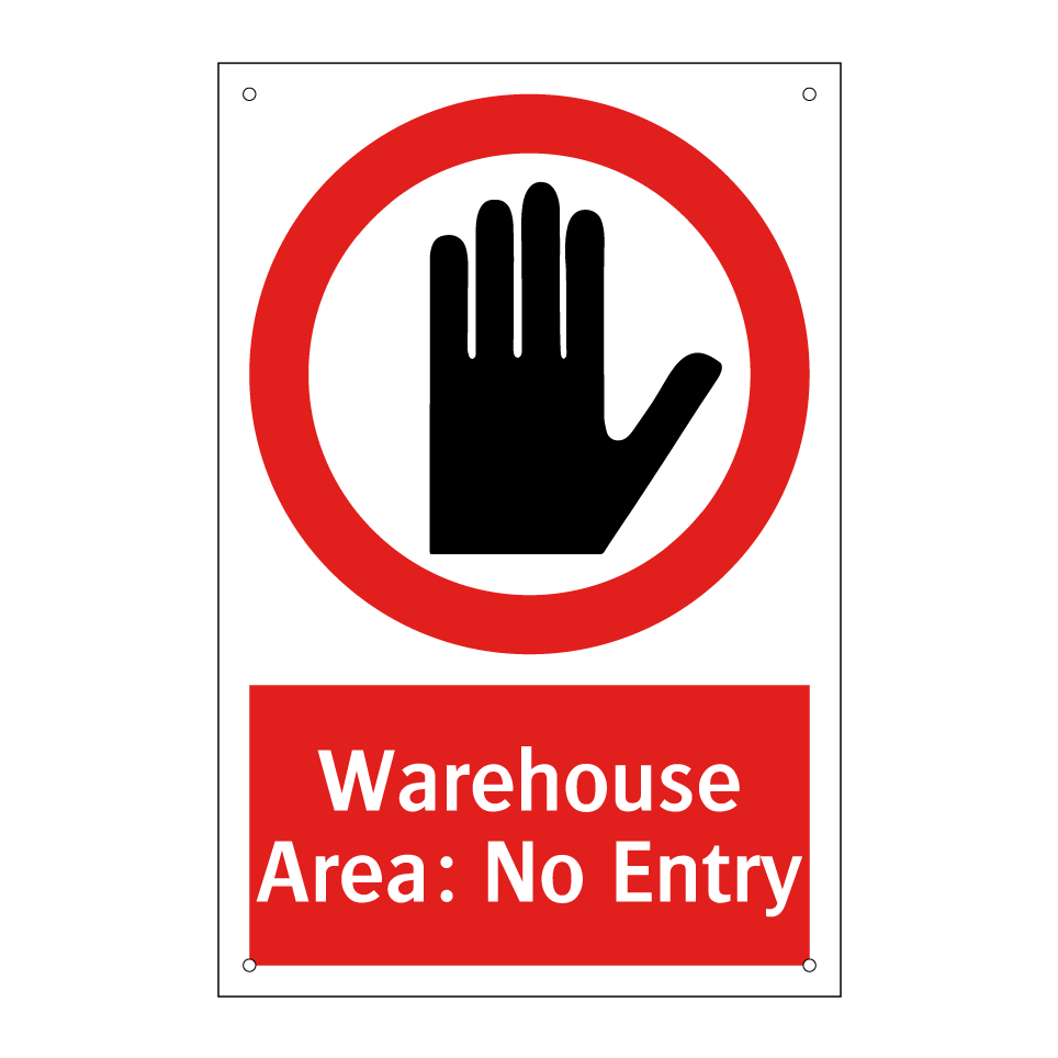Warehouse Area: No Entry