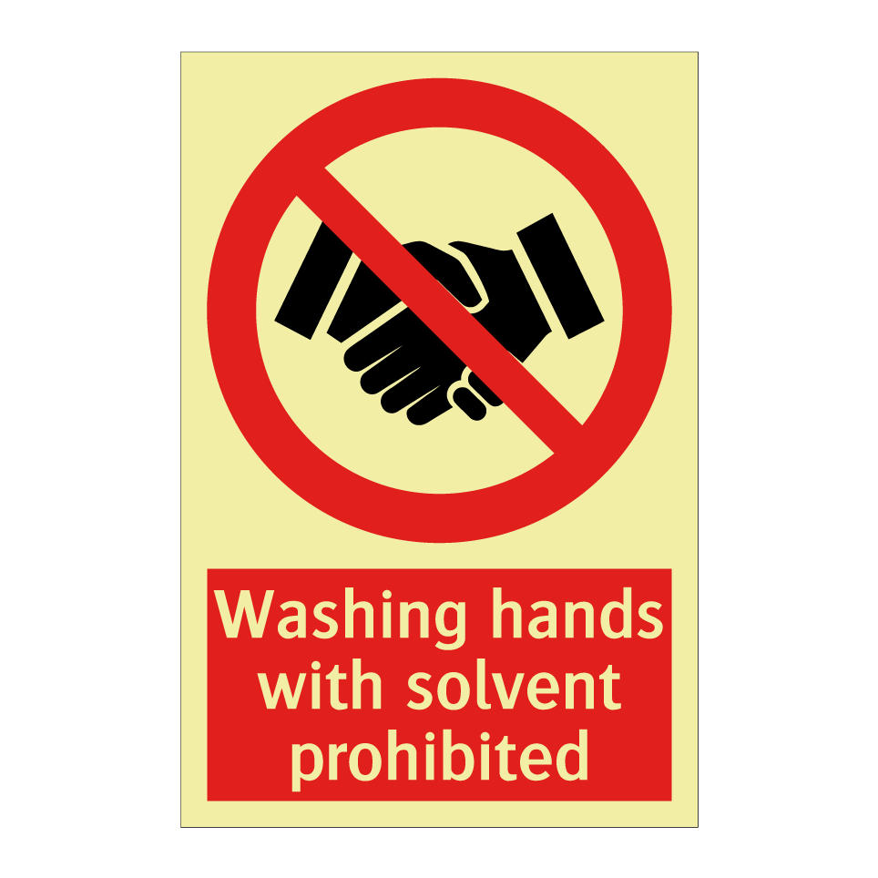 Washing hands with solvent prohibited