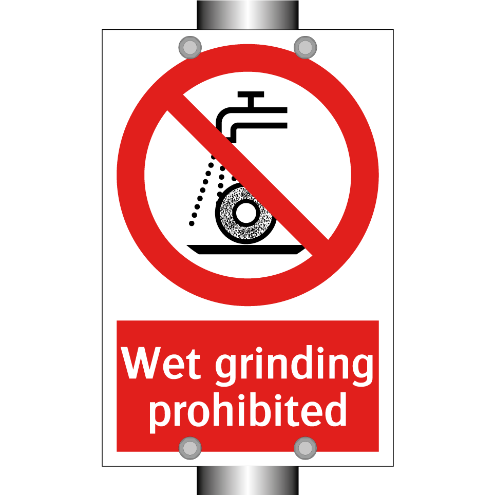 Wet grinding prohibited