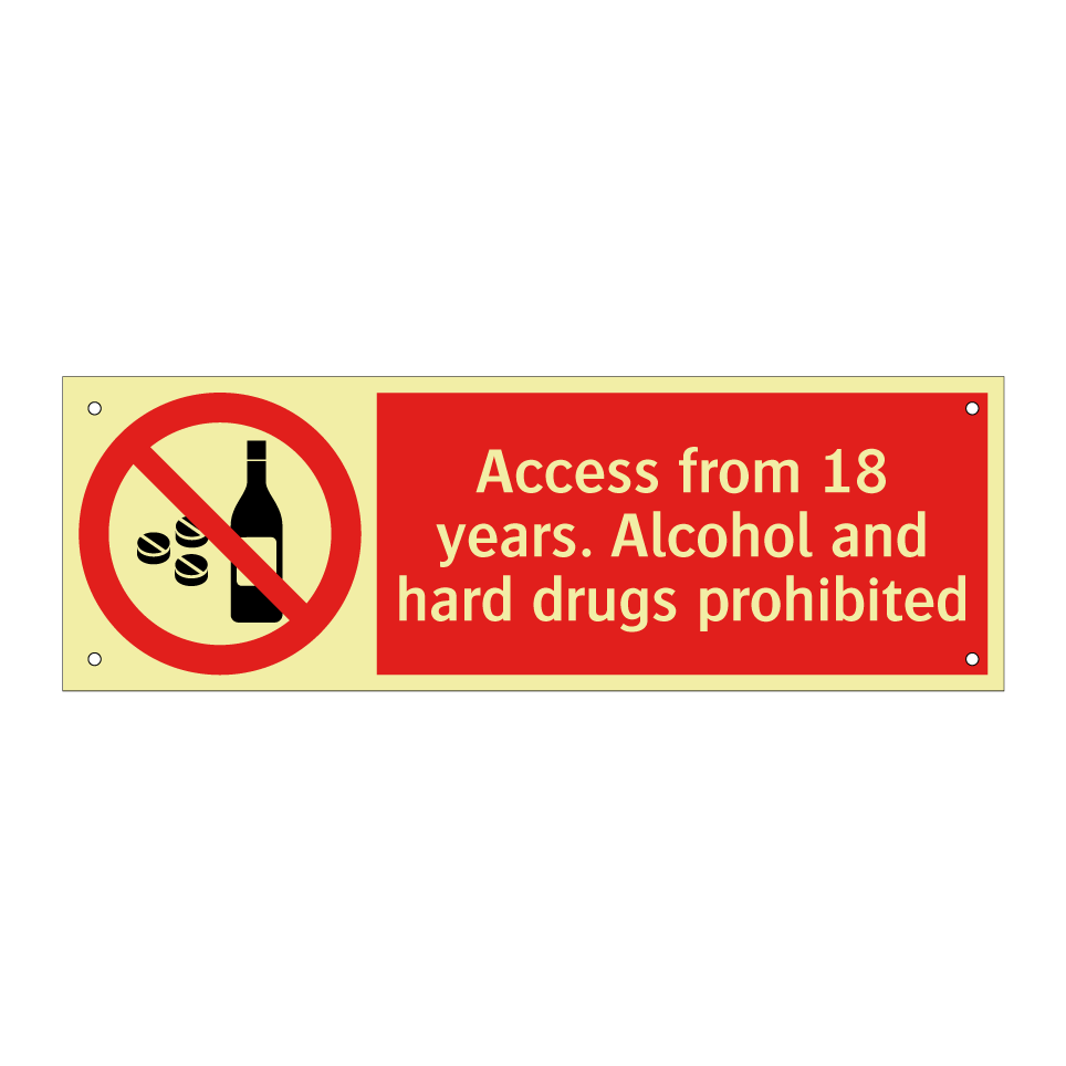 Access from 18 years. Alcohol and hard drugs prohibited