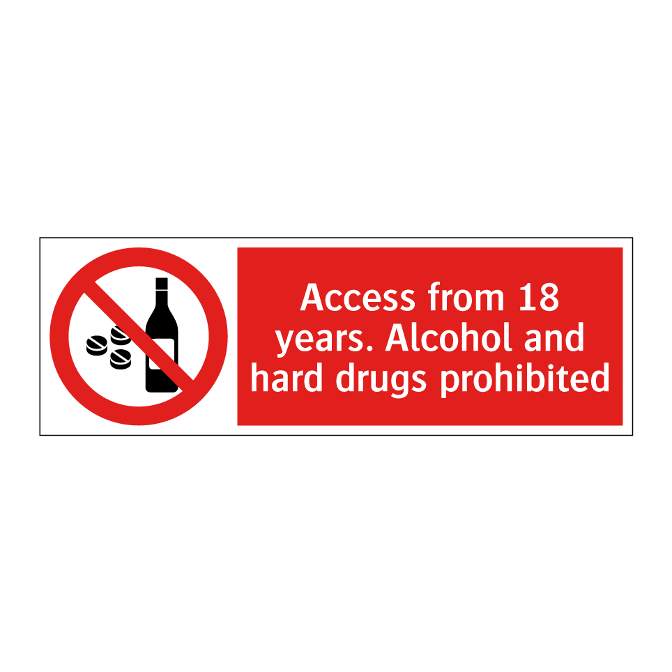 Access from 18 years. Alcohol and hard drugs prohibited