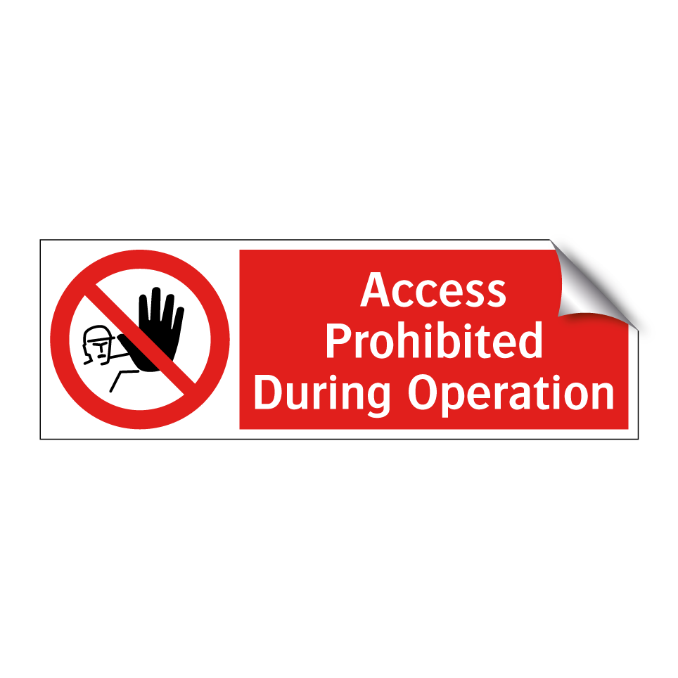 Access Prohibited During Operation