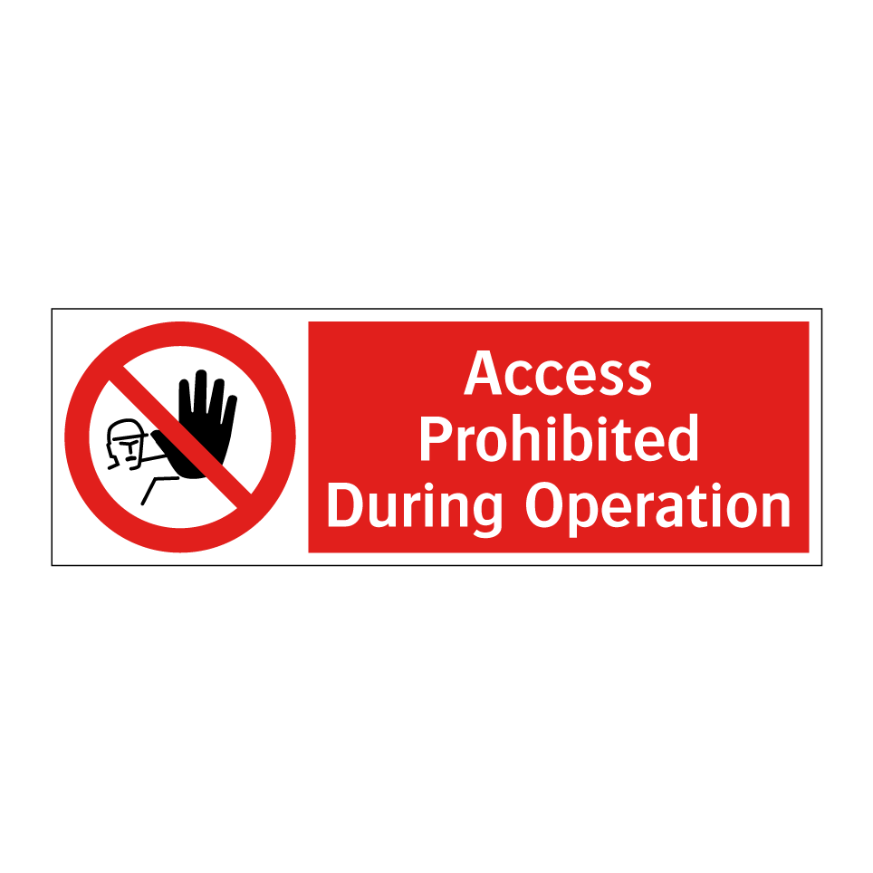 Access Prohibited During Operation