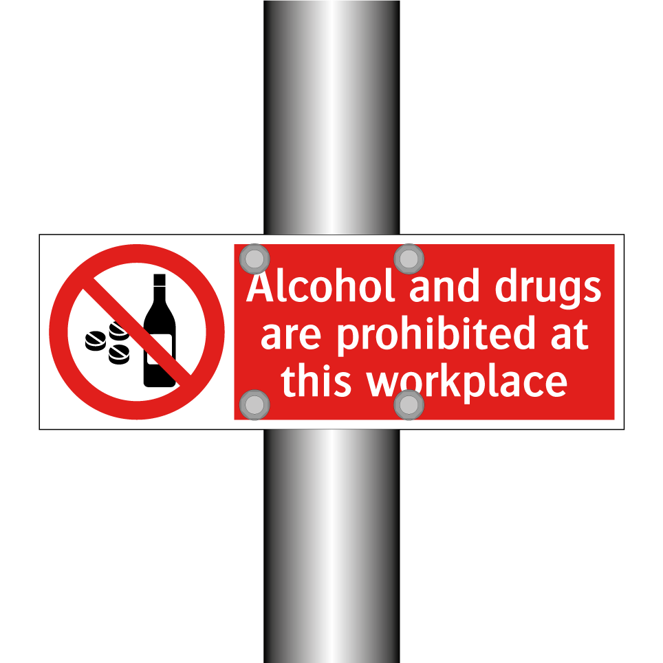 Alcohol and drugs are prohibited at this workplace