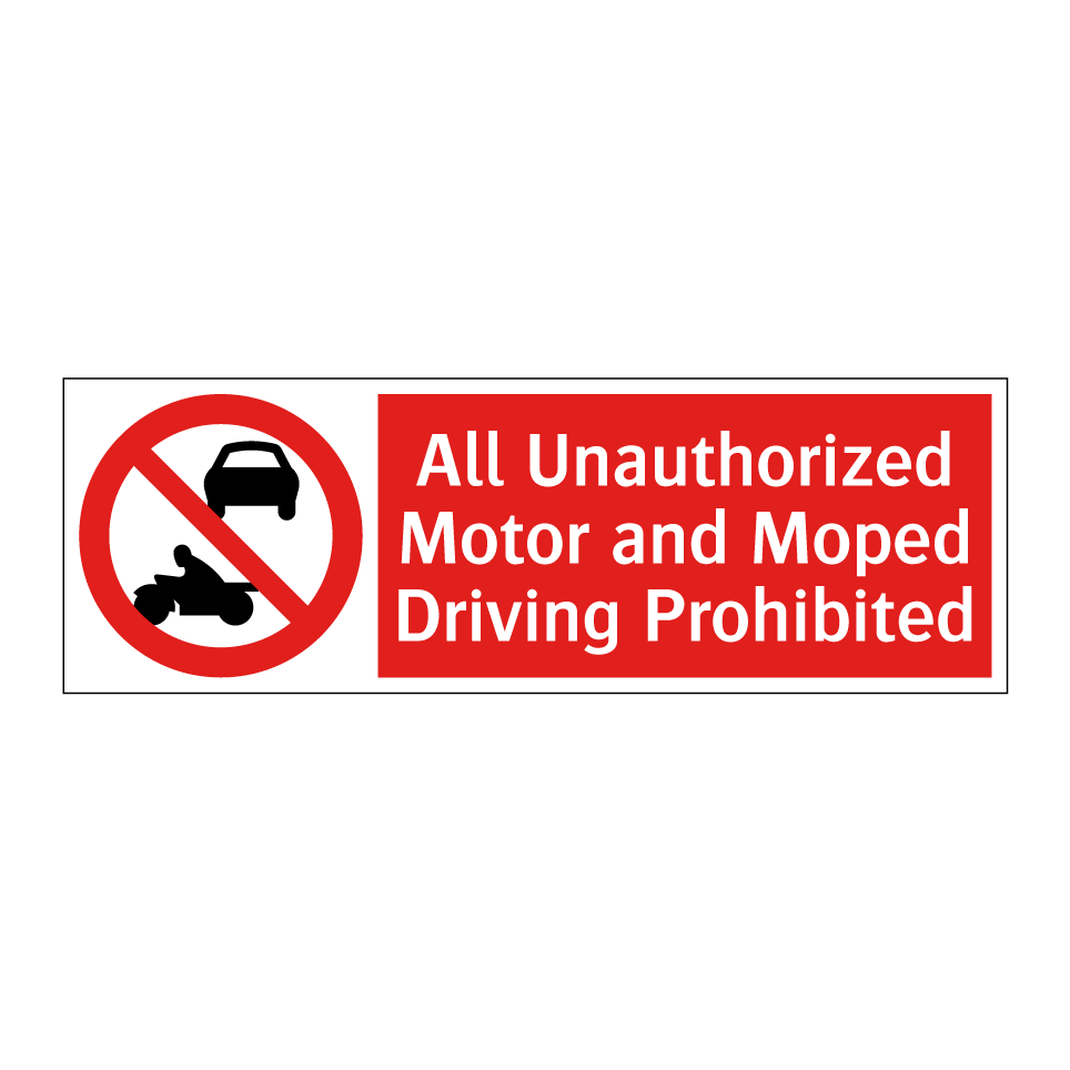 All Unauthorized Motor and Moped Driving Prohibited