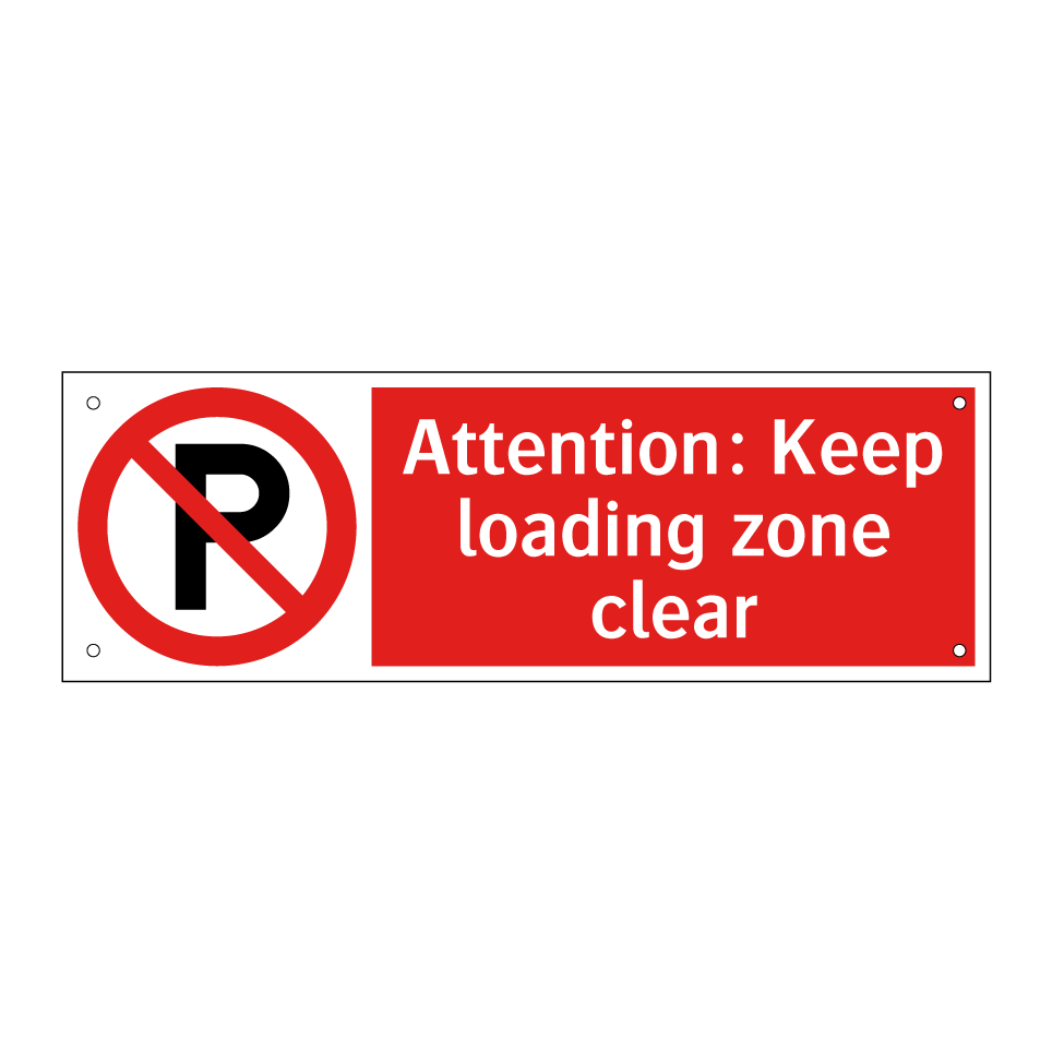 Attention: Keep loading zone clear